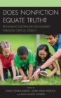 Does Nonfiction Equate Truth? : Rethinking Disciplinary Boundaries through Critical Literacy - Book