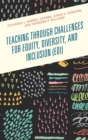 Teaching through Challenges for Equity, Diversity, and Inclusion (EDI) - Book