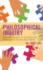 Philosophical Inquiry : Combining the Tools of Philosophy with Inquiry-based Teaching and Learning - eBook