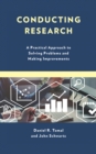 Conducting Research : A Practical Approach to Solving Problems and Making Improvements - eBook