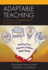 Adaptable Teaching : 30 Practical Strategies for All School Contexts - eBook