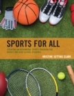 Sports for All : Creating an Intramural Sports Program for Middle and High School Students - Book