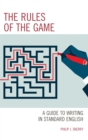 The Rules of the Game : A Guide to Writing in Standard English - eBook