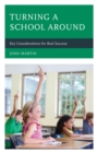 Turning a School Around : Key Considerations for Real Success - eBook