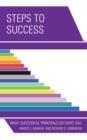 Steps to Success : What Successful Principals Do Everyday - Book