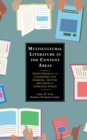 Multicultural Literature in the Content Areas : Transforming K-12 Classrooms Into Engaging, Inviting, and Socially Conscious Spaces - eBook