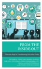 From the Inside-Out : Concrete Steps to Transforming Education Today - eBook