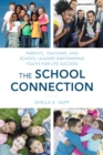 School Connection : Parents, Teachers, and School Leaders Empowering Youth for Life Success - eBook