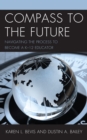 Compass to the Future : Navigating the Process to become a K-12 Educator - Book