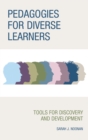 Pedagogies for Diverse Learners : Tools for Discovery and Development - eBook