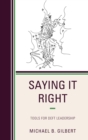 Saying It Right : Tools for Deft Leadership - eBook