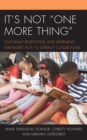It's Not "One More Thing" : Culturally Responsive and Affirming Strategies in K-12 Literacy Classrooms - Book