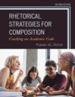 Rhetorical Strategies for Composition : Cracking an Academic Code - eBook