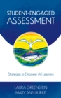 Student-Engaged Assessment : Strategies to Empower All Learners - eBook