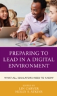 Preparing to Lead in a Digital Environment : What All Educators Need to Know - Book