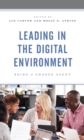 Leading in the Digital Environment : Being a Change Agent - Book