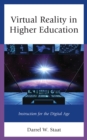 Virtual Reality in Higher Education : Instruction for the Digital Age - Book