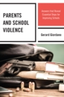 Parents and School Violence : Answers that Reveal Essential Steps for Improving Schools - eBook