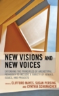 New Visions and New Voices : Extending the Principles of Archetypal Pedagogy to Include a Variety of Venues, Issues, and Projects - Book