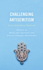 Challenging Antisemitism : Lessons from Literacy Classrooms - Book