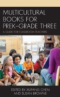 Multicultural Books for PreK-Grade Three : A Guide for Classroom Teachers - eBook