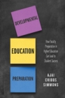 Developmental Education Preparation : How Faculty Preparation in Higher Education Can Lead to Student Success - Book