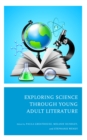 Exploring Science through Young Adult Literature - Book