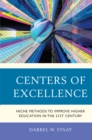 Centers of Excellence : Niche Methods to Improve Higher Education in the 21st Century - Book