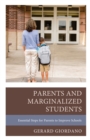 Parents and Marginalized Students : Essential Steps for Parents to Improve Schools - Book