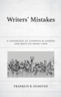 Writers' Mistakes : A Handbook of Common Blunders and Ways to Mend Them - Book