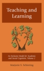 Teaching and Learning : An Inclusive Model for Academic and Social Cognition - eBook