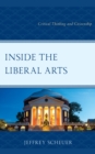 Inside the Liberal Arts : Critical Thinking and Citizenship - Book