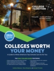 Colleges Worth Your Money : A Guide to What America's Top Schools Can Do for You - Book
