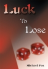 Luck to Lose - eBook