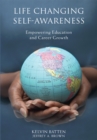 Life Changing Self-Awareness : Empowering Education and Career Growth - eBook