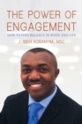 The Power of Engagement : How to Find Balance in Work and Life - eBook