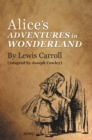 Alice's Adventures in Wonderland by Lewis Carroll : (Adapted by Joseph Cowley) - eBook