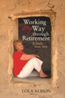 Working My Way Through Retirement : E-Mails from Afar - eBook