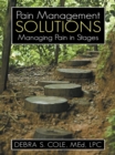Pain Management Solutions : Managing Pain in Stages - eBook