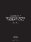 Record of Traces and Dreams: the Heart Sutra - eBook