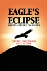 Eagle's Eclipse : America Before Columbus - eBook