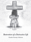 Restoration of a Destructive Life - eBook