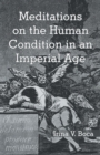 Meditations on the Human Condition in an Imperial Age - eBook