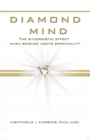Diamond Mind : The Intelligent, Synergistic Approach to Science and Spirituality - eBook