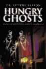 Hungry Ghosts : Voices of Prostitutes, Addicts, Murderers - eBook