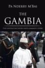 The Gambia : The Untold Dictator Yahya Jammeh's Story - eBook
