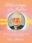 Blessings of a Father : Education Contributions of Father Slattery at Saint Finbarr'S College - eBook