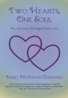 Two Hearts, One Soul : My Journey Through Past Lives - eBook