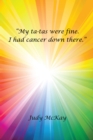 "My Ta-Tas Were Fine. I Had Cancer Down There." - eBook