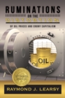 Ruminations on the Distortion of Oil Prices and Crony Capitalism : Selected Writings - eBook